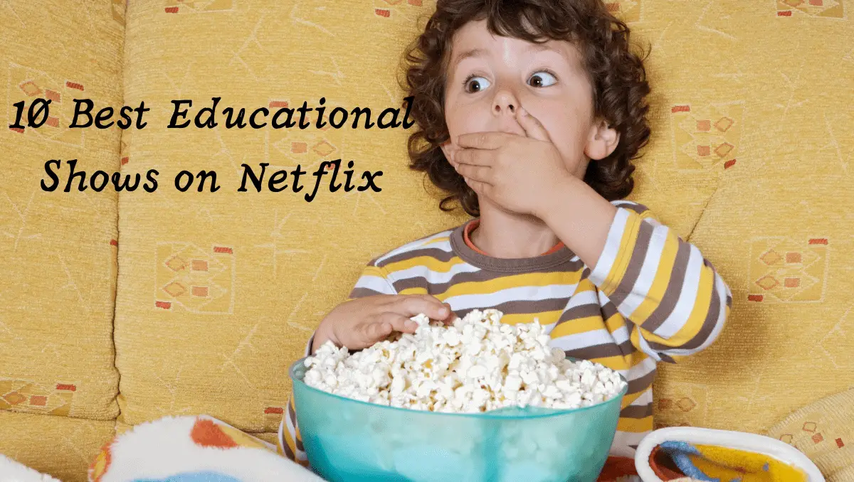 10 Best Educational Shows on Netflix your toddler will love