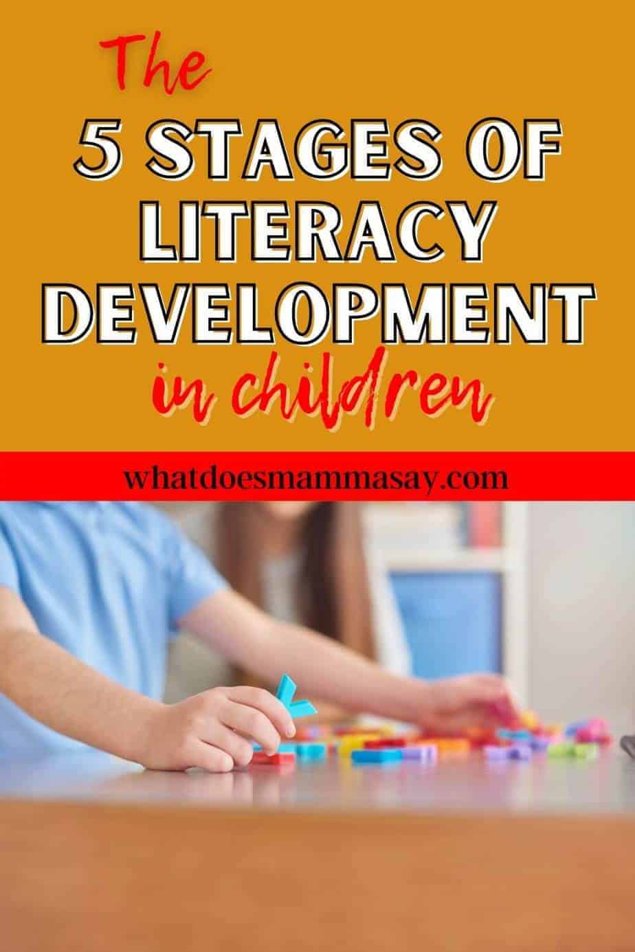 The 5 Stages Of Literacy Development In Children What Does Mamma Say 