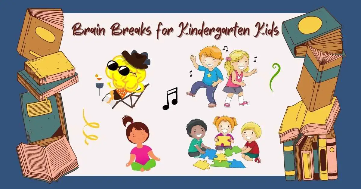 25 Quick and Fun Brain Breaks for Kindergarten Kids